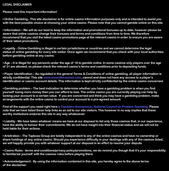 Disclaimer for This Site - Moonlite Casinos